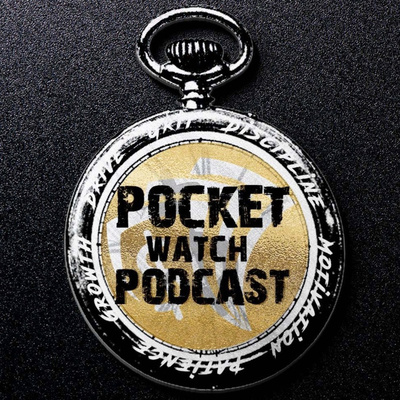 Pocket Watch Podcast