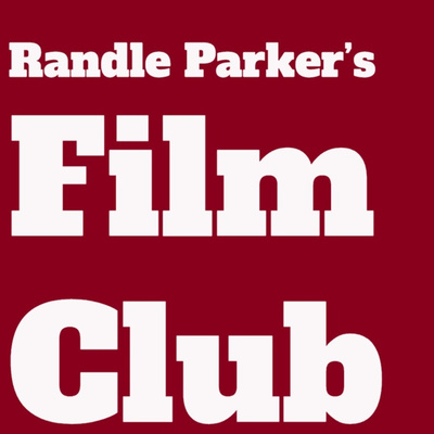 Randle Parker’s Film Club