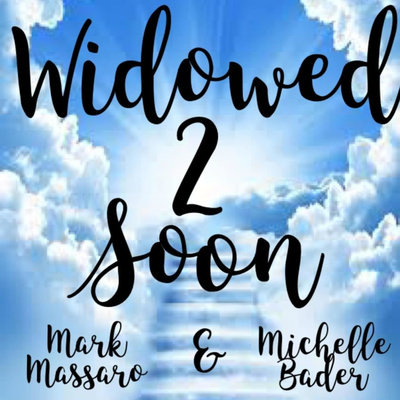 125- Celebrating 3 Years of Widowed 2 Soon 