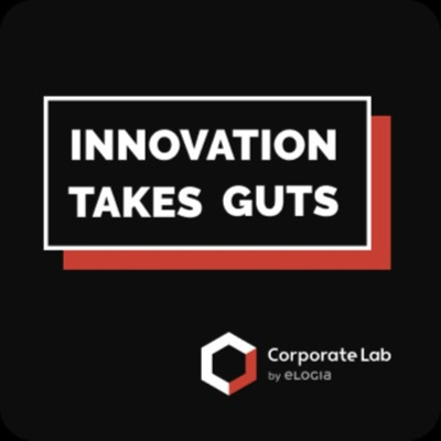 Innovation Takes Guts | Innovación Corporativa con Brais Comesaña