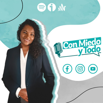 13 | ¿En busca de respuestas? Desarrolla el máximo potencial - Con Miedo y Todo | Podcast en Español episode artwork