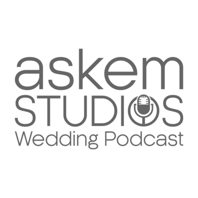 askem studios Wedding Podcast