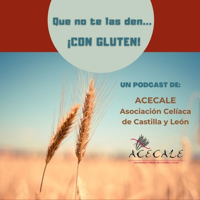 PROYECTOS DE ACECALE | Que no te las den... ¡CON GLUTEN! 3x08