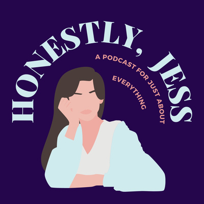The Honestly, Jess Show