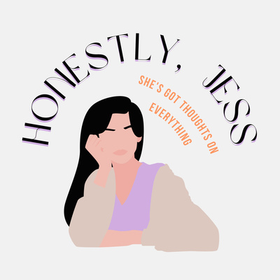 The Honestly, Jess Show