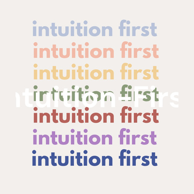 Intuition-First