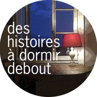 Des histoires à dormir debout