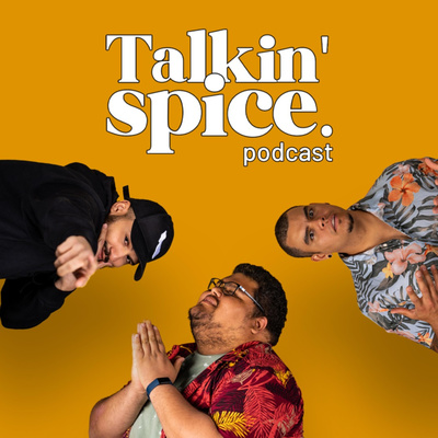The Talkin\' Spice Podcast