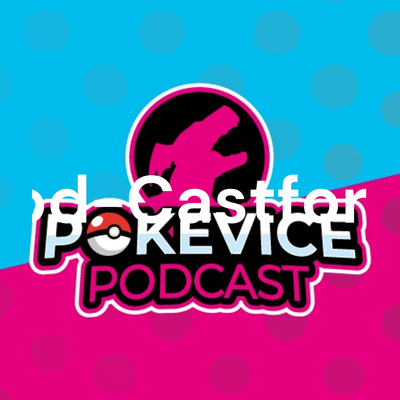 Pokevice - Podcast Pokémon TCG Meta pokemon tcg  episode artwork