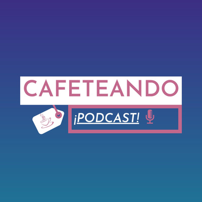 Cafeteando