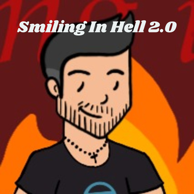 Smiling In Hell 2.0 - Life After Retirement and then some