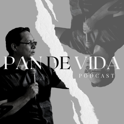 Pan de Vida Podcast
