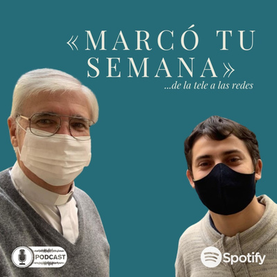 Marcó tu semana, nuestro espacio para la reflexión