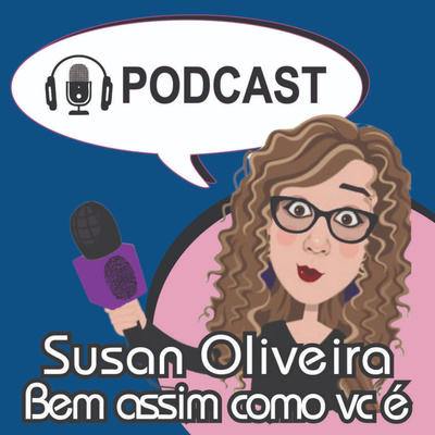Susan Oliveira bemassimcomovce podcast