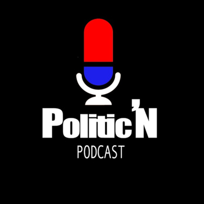 Politic\'N Podcast