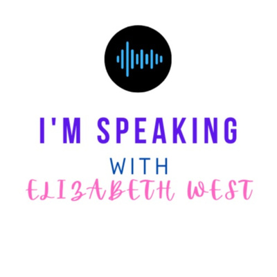 I\'m Speaking...with Elizabeth West