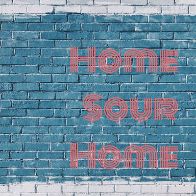 Home Sour Home