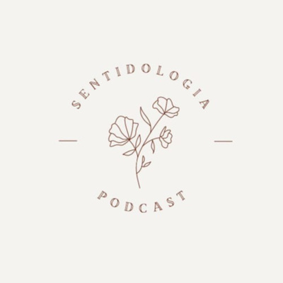Sentidologia Podcast