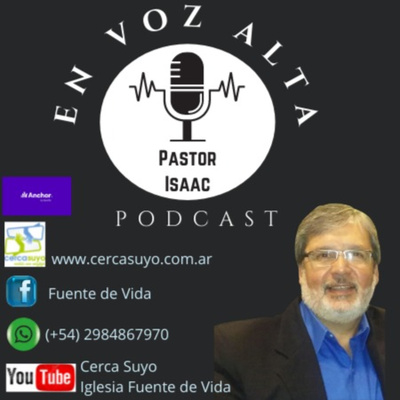 EN VOZ ALTA Pastor Isaac