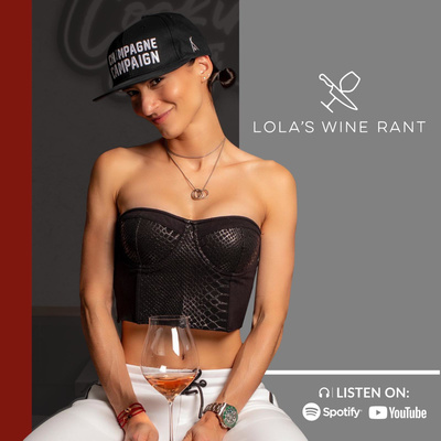 Lola\'s Wine Rant