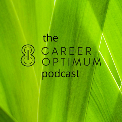 The Career Optimum Podcast: Work to Live