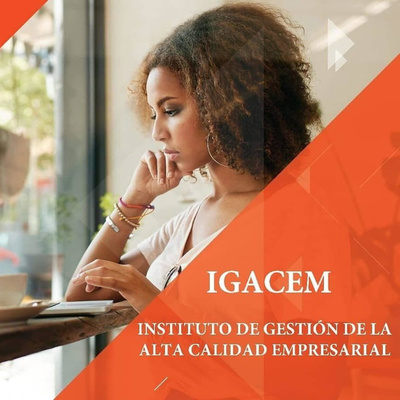 IGACEM INSTITUTO DE GESTIÓN DE LA ALTA CALIDAD EMPRESARIAL