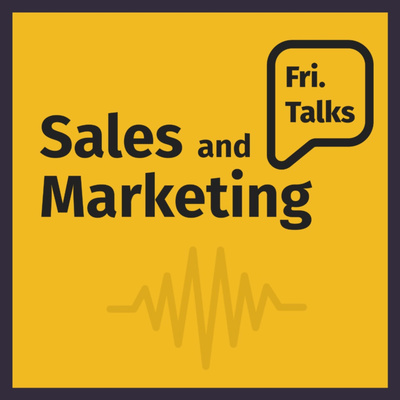 B2B Sales and Marketing #FriTalks