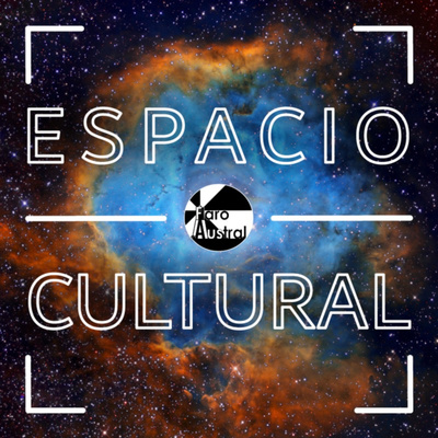 ESPACIO CULTURAL | EL PODCAST