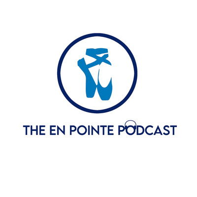The En Pointe Podcast