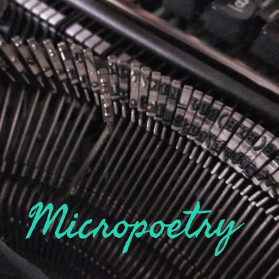 Micropoetry + Curatorial Monologues