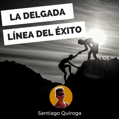 La Delgada Línea del Éxito