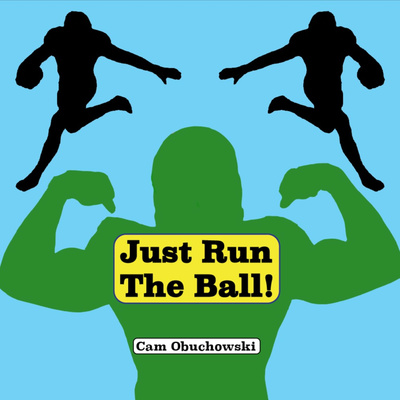 Just Run the Ball