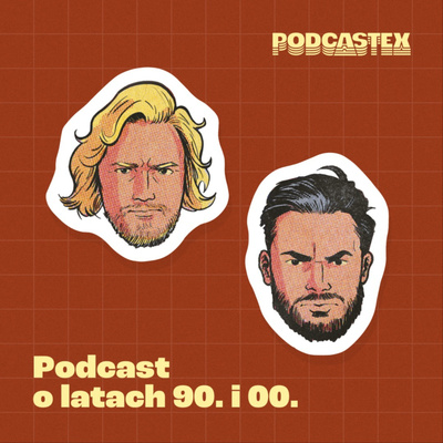 Skąd wzięła się Edyta Górniak? (Podcastex odc. 204)