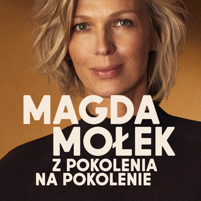 Magda Mołek: Z pokolenia na pokolenie | drugi sezon | zwiastun