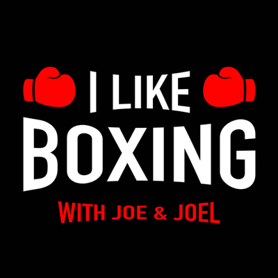 I Like Boxing with Joe and Joel