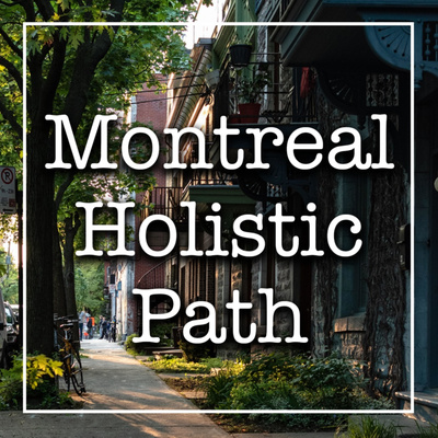 Montreal holistic path