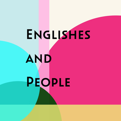 Englishes and People
