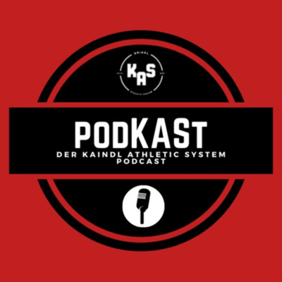 podKASt - Der Kaindl Athletic System Podcast