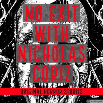 No Exit with Nicholas Coriz