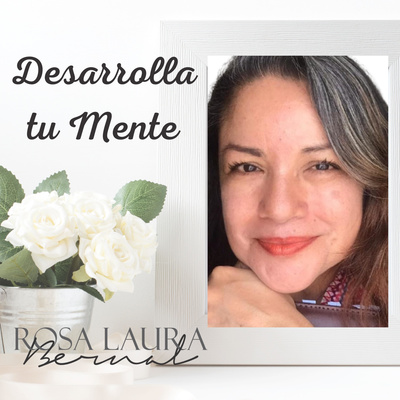 Transformación Mental con Rosa Laura Bernal