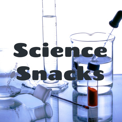 Science Snacks A Podcast On Spotify For Podcasters Science Snacks A Podcast On Spotify For Podcasters