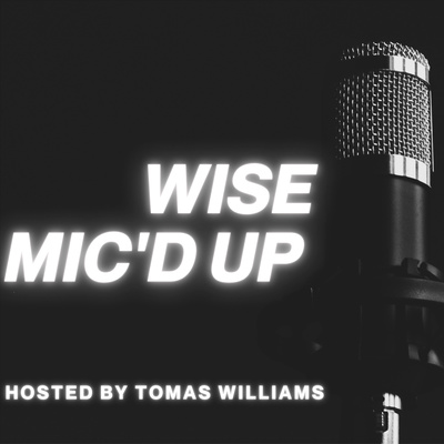 Wise Mic\'d Up