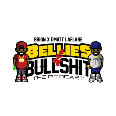 Bellies and Bullshit