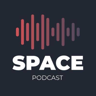 SPACE podcast • A podcast on Spotify for Creators