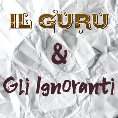 Il Guru e gli Ignoranti