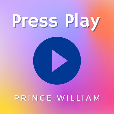 Press Play Prince William