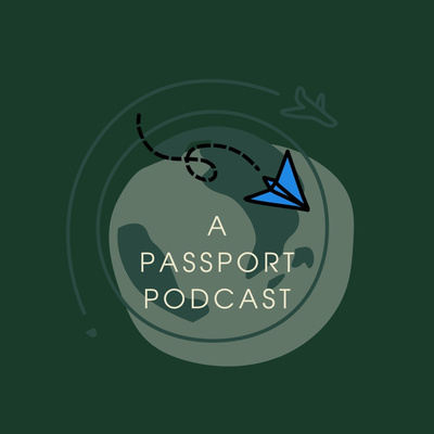 A Passport Podcast