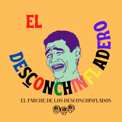 El Desconchinfladero