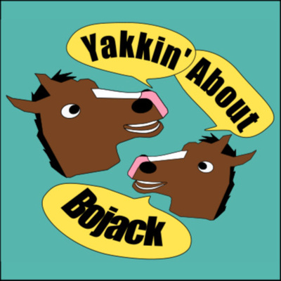 Yakkin About Bojack