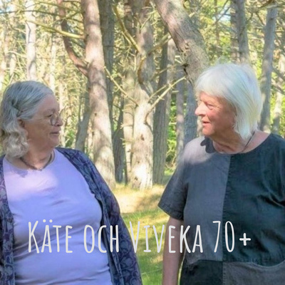 Käte och Viveka 70+